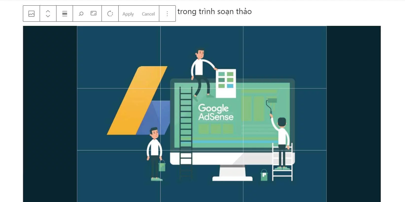 Chỉnh sửa ảnh đơn giản, nhanh chóng ngay trong trình soạn thảo